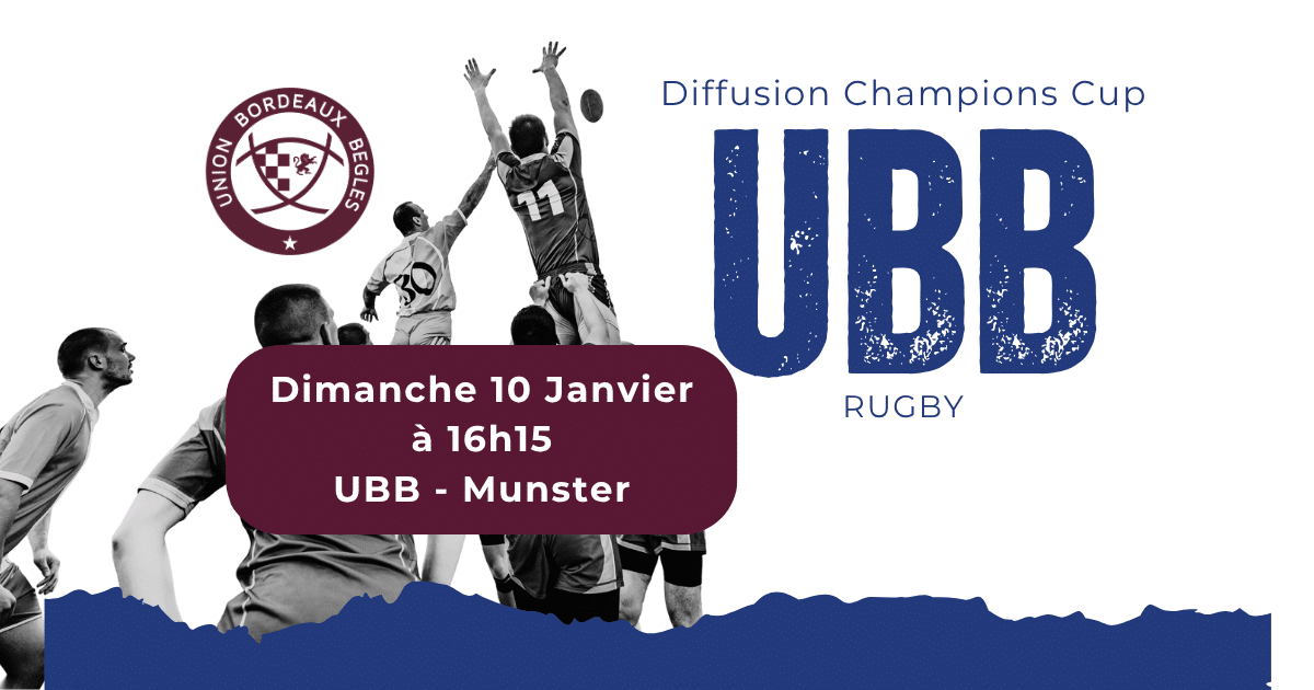🏉 Diffusion Champions cup – UBB – Munster | Dimanche 10 janvier à 16h15 à l’OCNI | Bordeaux