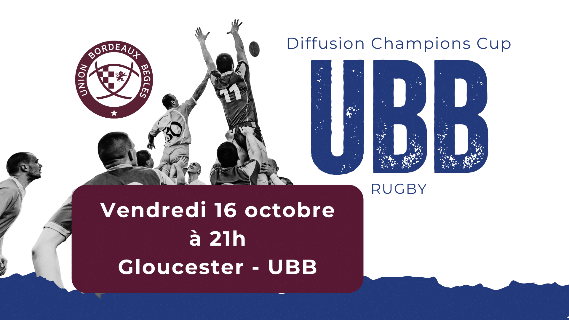 🏉 Diffusion Champions cup – Gloucester – UBB | Vendredi 16 octobre à 21h à l’OCNI | Bordeaux
